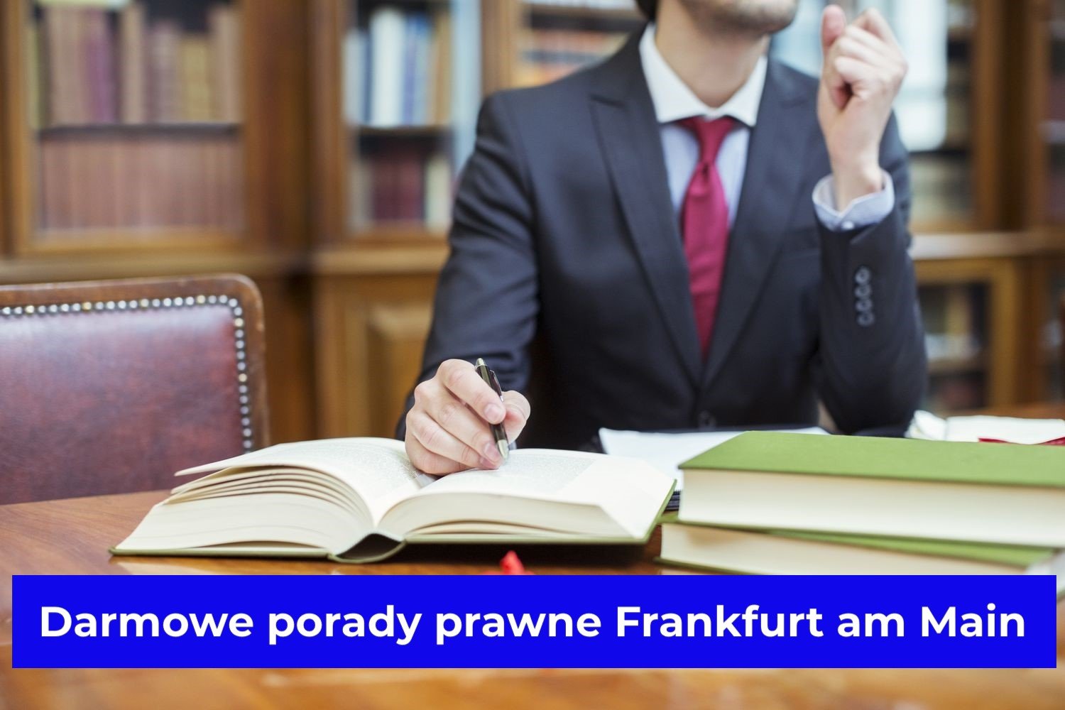 Darmowe Porady Prawne Piotrków Trybunalski Darmowe porady prawne Frankfurt am Main | Polscy prawnicy