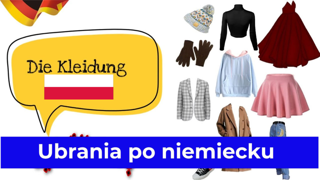 Ubrania Po Niemiecku Z Rodzajnikami Ubrania po niemiecku: Nauka slownictwo niemieckie w 2025 roku